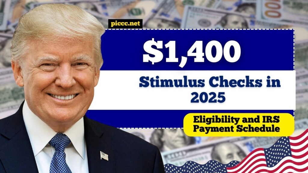$1,400 Stimulus Checks in 2025 – Eligibility and IRS Payment Schedule