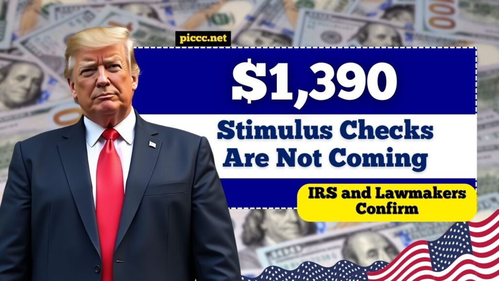 IRS and Lawmakers Confirm: $1,390 Stimulus Checks Are Not Coming