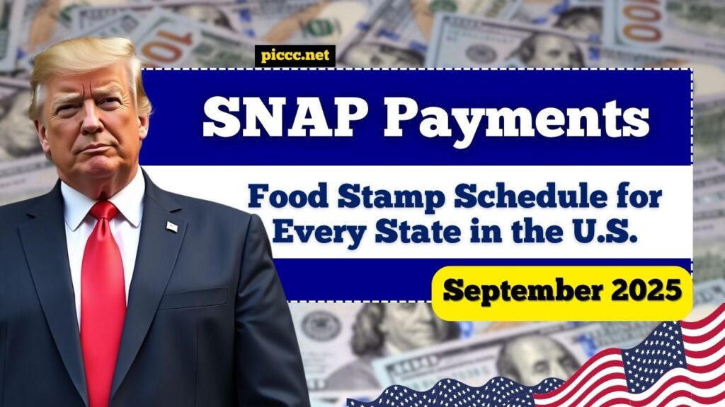 September 2025 SNAP Payments: Food Stamp Schedule for Every State in the U.S.